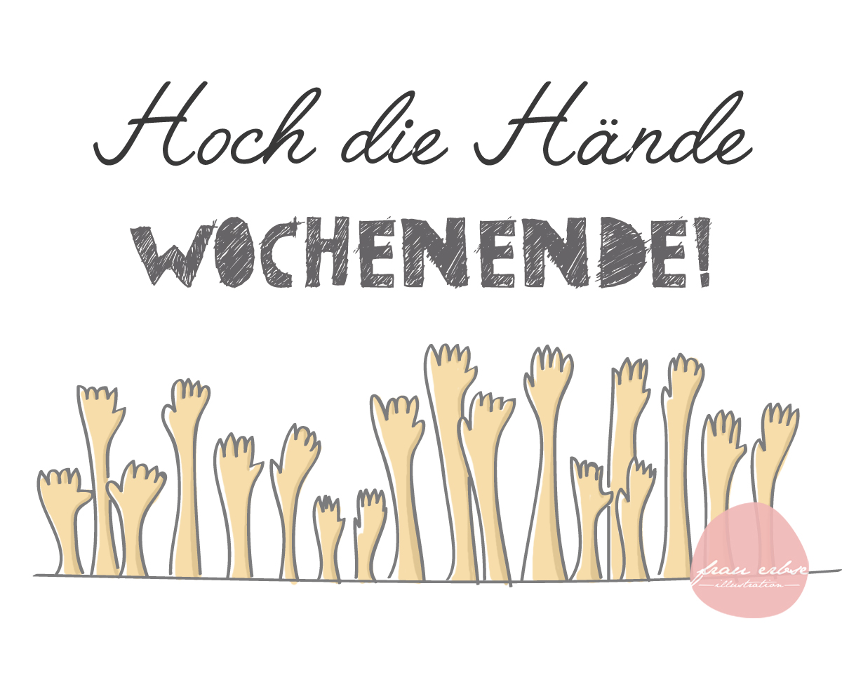 37++ Hoch die haende wochenende bilder , Hoch die Hände Wochenende!